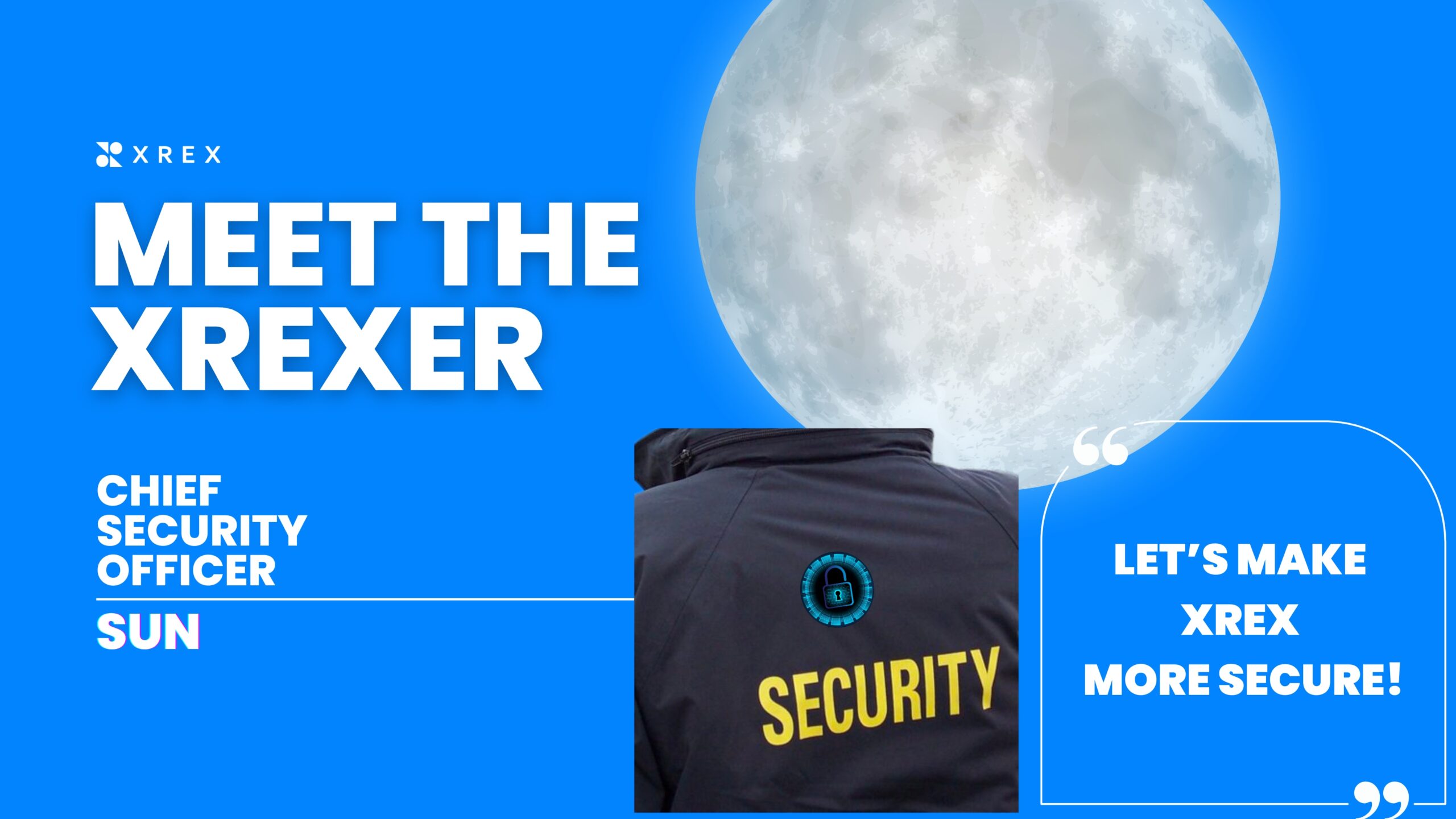 XREXer 特寫：Sun Huang, Chief Security Officer & General Manager