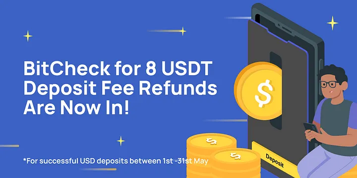 USD Deposit Campaign 8 USDT Fee Refund