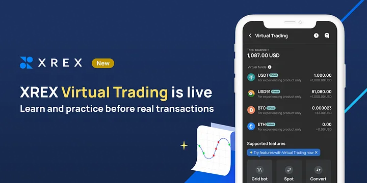 Learn and Practice with XREX Virtual Trading to Boost Your Confidence in Crypto