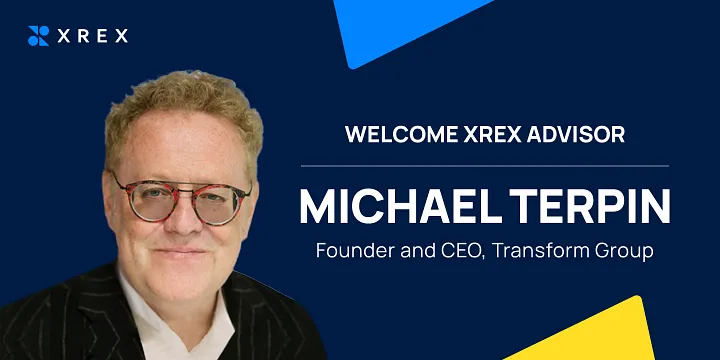 Welcome XREX Advisor — Michael Terpin