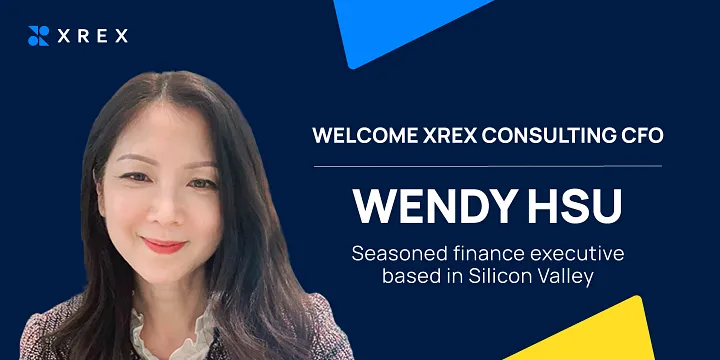 Welcome XREX Consulting Chief Financial Officer — Wendy Hsu
