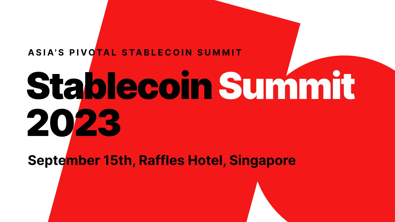 Stablecoin Summit Singapore 2023：XREX、Unitas將於新加坡展開穩定幣高峰論壇